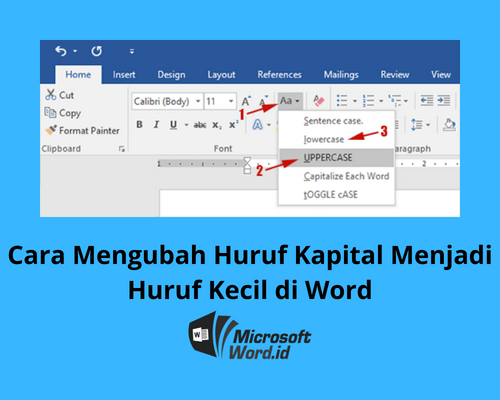 Akhirnya Terungkap 3 Cara Mengubah Huruf Kapital di Word yang Jarang Diketahui Orang