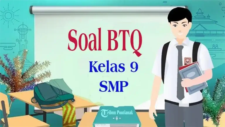 5 Contoh Soal dan Jawaban UAS BTQ Kelas IX Semester 1 yang Wajib Dikuasai Sebelum Ujian