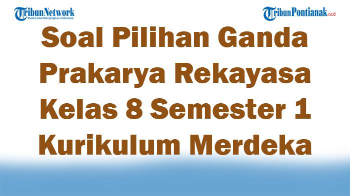 5 Contoh Soal dan Jawaban Uraian Prakarya Kelas 8 Bab 1 yang Sering Muncul di Ujian 5 Contoh Soal dan Jawaban Uraian Prakarya Kelas 8 Bab 1 yang Sering Muncul di Ujian