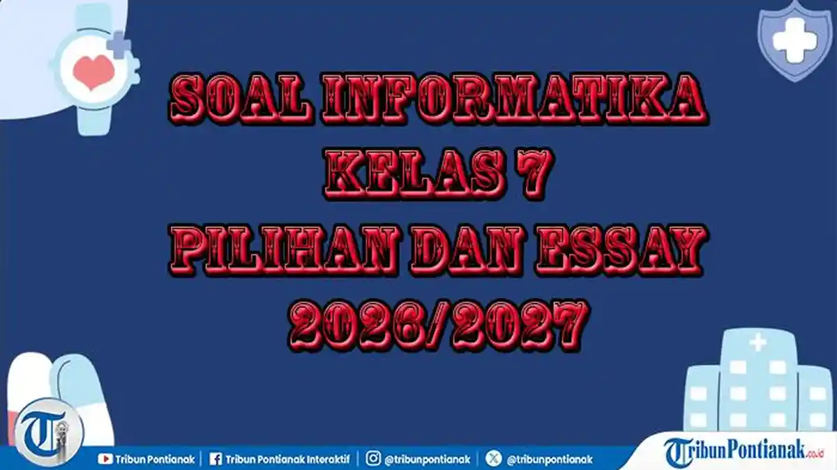 70 Soal Informatika TIK Kelas 7 Semester Ganjil Lengkap Kunci Jawaban 70 Soal Informatika TIK Kelas 7 Semester Ganjil Lengkap Kunci Jawaban