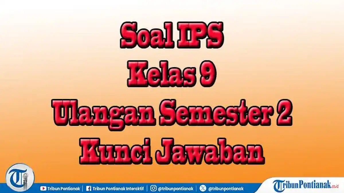 Sebelum Terlambat! 3 Hal Penting Ujian Sekolah IPS Kelas 9 Kurikulum 2013 Sebelum Terlambat! 3 Hal Penting Ujian Sekolah IPS Kelas 9 Kurikulum 2013